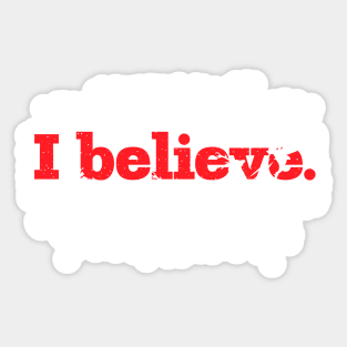 I believe - Christmas Reindeer Santa Sticker